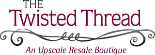 THE TWISTED THREAD AN UPSCALE RESALE BOUTIQUE logo