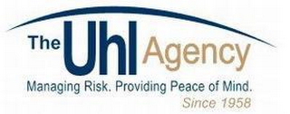 THE UHL AGENCY MANAGING RISK. PROVIDING PEACE OF MIND. SINCE 1958 logo