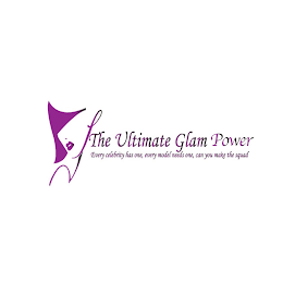 THE ULTIMATE GLAM SQUAD EVERY CELEBRITY HAS ONE, EVERY MODEL NEEDS ONE, CAN YOU MAKE THE SQUAD logo