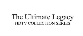 THE ULTIMATE LEGACY HDTV COLLECTION SERIES logo