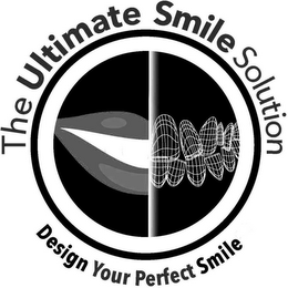THE ULTIMATE SMILE SOLUTION DESIGN YOURPERFECT SMILE logo
