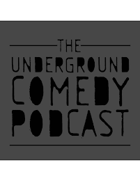 THE UNDERGROUND COMEDY PODCAST logo