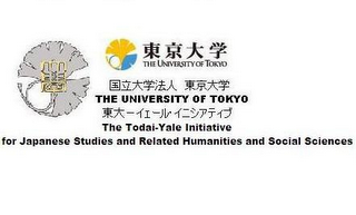 THE UNIVERSITY OF TOKYO THE UNIVERSITY OF TOKYO THE TODAI-YALE INITIATIVE FOR JAPANESE STUDIES AND RELATED HUMANITIES AND SOCIAL SCIENCES logo