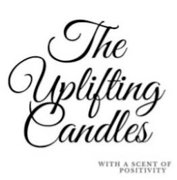 THE UPLIFTING CANDLES WITH A SCENT OF POSITIVITY logo