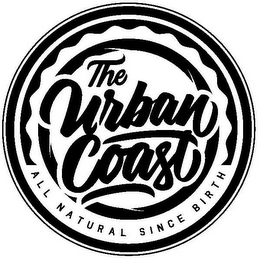 THE URBAN COAST ALL NATURAL SINCE BIRTH logo