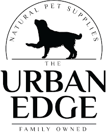 THE URBAN EDGE FAMILY OWNED NATURAL PET SUPPLIES logo