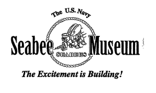 THE U.S. NAVY SEABEE SEABEES MUSEUM THE EXCITEMENT IS BUILDING! logo