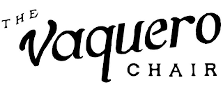 THE VAQUERO CHAIR logo