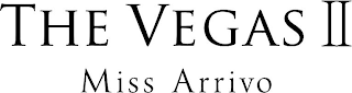 THE VEGAS II MISS ARRIVO logo