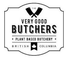 THE VERY GOOD BUTCHERS · PLANT BASED BUTCHERY · BRITISH COLUMBIA logo