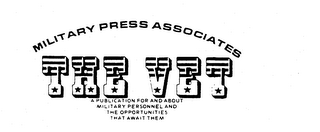 THE VET MILITARY PRESS ASSOCIATES A PUBLICATION FOR AND ABOUT MILITARY PERSONNEL AND THE OPPORTUNITIES THAT AWAIT THEM logo