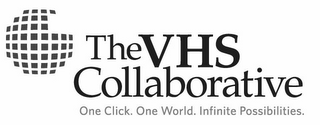 THE VHS COLLABORATIVE ONE CLICK. ONE WORLD. INFINITE POSSIBILITIES. logo
