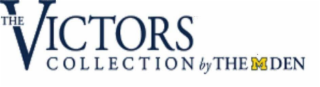 THE VICTORS COLLECTION BY THE M DEN logo