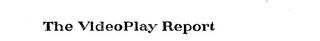 THE VIDEOPLAY REPORT logo