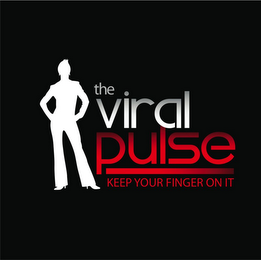 THE VIRAL PULSE KEEP YOUR FINGER ON IT logo
