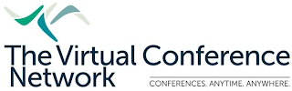 THE VIRTUAL CONFERENCE NETWORK CONFERENCES. ANYTIME. ANYWHERE. logo