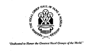 THE VOCAL GROUP HALL OF FAME & MUSEUM "DEDICATED TO HONOR THE GREATEST VOCAL GROUPS OF THE WORLD." logo