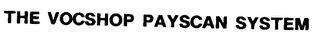 THE VOCSHOP PAYSCAN SYSTEM logo