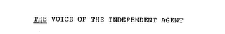 THE VOICE OF THE INDEPENDENT AGENT logo
