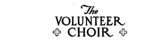 THE VOLUNTEER CHOIR logo