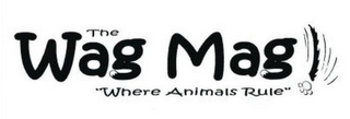THE WAG MAG "WHERE ANIMALS RULE" logo