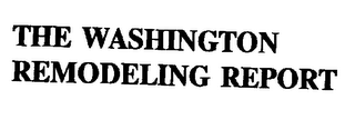THE WASHINGTON REMODELING REPORT logo