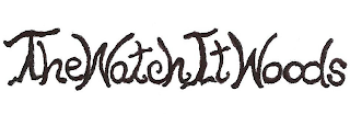 THE WATCH IT WOODS logo