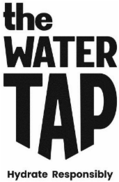 THE WATER TAP HYDRATE RESPONSIBLY logo