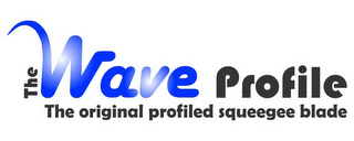 THE WAVE PROFILE THE ORIGINAL PROFILED SQUEEGEE BLADE logo
