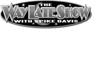 THE WAY LATE SHOW WITH SPIKE DAVIS logo