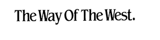 THE WAY OF THE WEST. logo