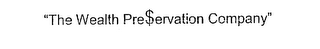 "THE WEALTH PRE$ERVATION COMPANY" logo
