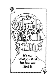 THE WHOLE BRAIN GAME IT'S NOT WHAT YOU THINK... BUT HOW YOU THINK IT. logo
