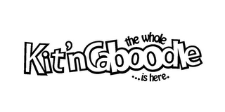 THE WHOLE KIT'NCABOODLE ...IS HERE. logo