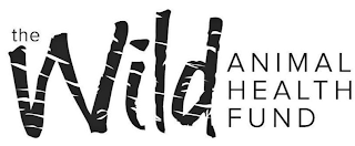 THE WILD ANIMAL HEALTH FUND logo