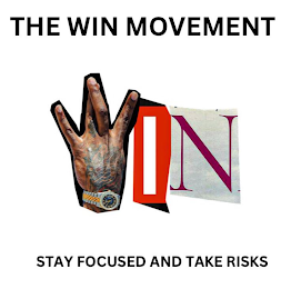 THE WIN MOVEMENT WIN STAY FOCUSED AND TAKE RISKS logo