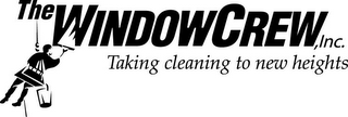 THE WINDOWCREW, INC. TAKING CLEANING TO NEW HEIGHTS logo