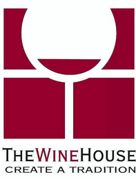 THE WINE HOUSE CREATE A TRADITION logo