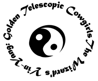 THE WIZARD'S YIN-YANG: GOLDEN TELESCOPIC COWGIRLS logo