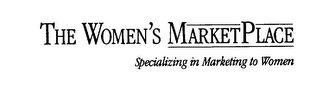 THE WOMEN'S MARKETPLACE SPECIALIZING IN MARKETING TO WOMEN logo