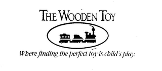 THE WOODEN TOY WHERE FINDING THE PERFECTTOY IS CHILD'S PLAY. logo