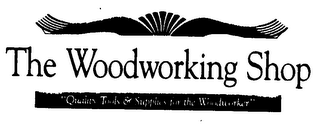 THE WOODWORKING SHOP "QUALITY TOOLS & SUPPLIES FOR THE WOODWORKER" logo