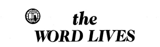 THE WORD LIVES logo