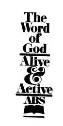 THE WORD OF GOD ALIVE & ACTIVE ABS logo