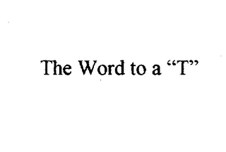 THE WORD TO A "T" logo