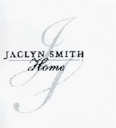 THE WORDS "JACLYN SMITH HOME" AND THE LETTERS "J" AND "S" logo