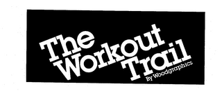 THE WORKOUT TRAIL BY WOODGRAPHICS logo