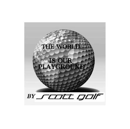 THE WORLD IS OUR PLAYGROUND BY SCOTT GOLF logo