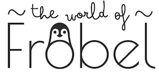 THE WORLD OF FROBEL logo