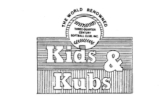 THE WORLD RENOWNED KIDS & KUBS THREE QUARTER CENTURY SOFTBALL CLUB INC. logo
